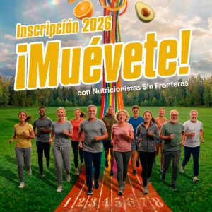 Inscripción Muévete con Nutricionistas Sin Fronteras 2026
